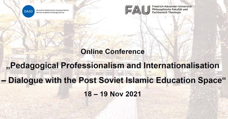 Online Conference “Pedagogical Professionalism and Internationalisation – Dialogue with the Post-Soviet Islamic Educational space”